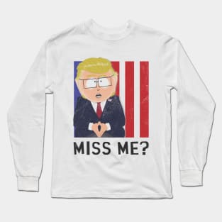 MISS ME? Long Sleeve T-Shirt